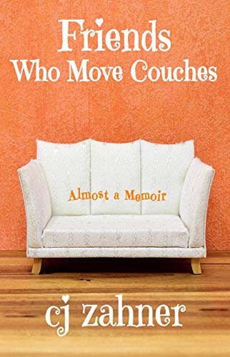 This laugh-out-loud story about life, friendship, quieting your inner critic, and surviving rejection is just 99 cents today! Friends Who Move Couches by CJ Zahner