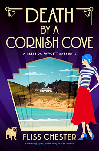 A witty and totally addictive cozy mystery packed with intrigue and glamour. Death by a Cornish Cove: An utterly gripping 1920s cozy murder mystery (A Cressida Fawcett Mystery Book 2) by Fliss Chester