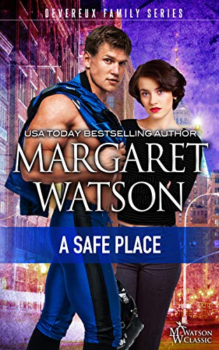 Which will the smooth-talking footballer choose? Football? Or Frankie and her vulnerable kids? A Safe Place (The Devereaux Family Book 1) by Margaret Watson