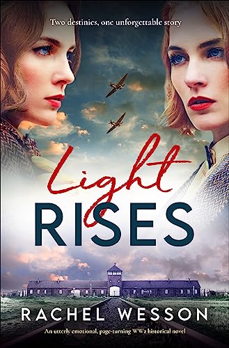 An epic, awe-inspiring and heartbreaking story of courage against all the odds which will have you on the edge of your seat. Light Rises: An utterly emotional, page-turning WW2 historical novel (The Resistance Sisters) by Rachel Wesson