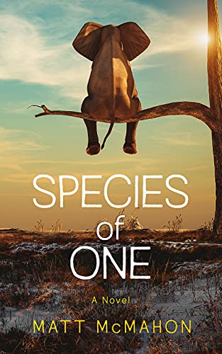 A “thoughtful journey towards mental health and self-actualization.”–Booklife Reviews…  SPECIES of ONE: A Novel by Matt McMahon